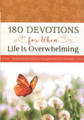 180 Devotions for When Life Is Overwhelming - MPHOnline.com