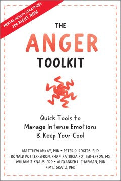 The Anger Toolkit : Quick Tools to Manage Intense Emotions and Keep Your Cool - MPHOnline.com