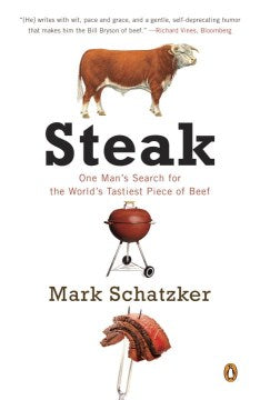 Steak - One Man's Search for the World's Tastiest Piece of Beef - MPHOnline.com