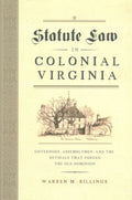 Statute Law in Colonial Virginia - MPHOnline.com