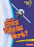 How Do Space Vehicles Work? - MPHOnline.com