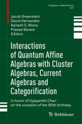 Interactions of Quantum Affine Algebras With Cluster Algebras, Current Algebras and Categorification - MPHOnline.com