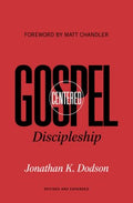 Gospel-Centered Discipleship - MPHOnline.com