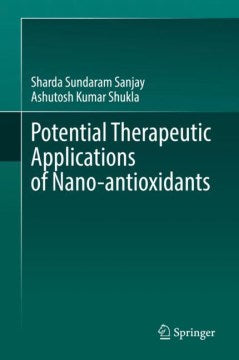 Potential Therapeutic Applications of Nano-antioxidants - MPHOnline.com