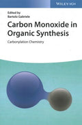 Carbon Monoxide in Organic Synthesis - MPHOnline.com