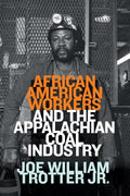 African American Workers and the Appalachian Coal Industry - MPHOnline.com