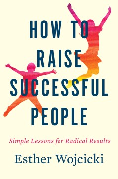 How to Raise Successful People - MPHOnline.com