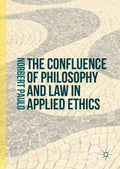 The Confluence of Philosophy and Law in Applied Ethics - MPHOnline.com