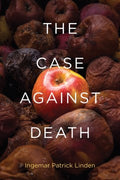 The Case Against Death - MPHOnline.com