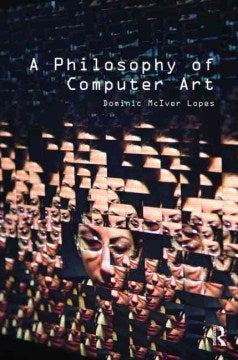 A Philosophy of Computer Art - MPHOnline.com