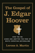 The Gospel of J. Edgar Hoover - MPHOnline.com