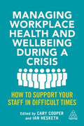 Managing Workplace Health and Wellbeing During a Crisis - MPHOnline.com