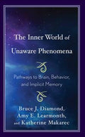 The Inner World of Unaware Phenomena - MPHOnline.com