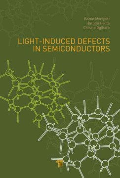 Light-Induced Defects in Semiconductors - MPHOnline.com