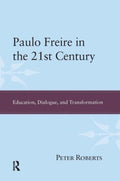 Paulo Freire in the 21st Century - MPHOnline.com