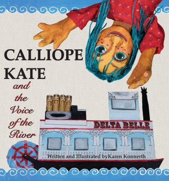 Calliope Kate and the Voice of the River - MPHOnline.com