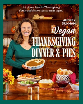 Vegan Thanksgiving Dinner & Pies - MPHOnline.com