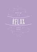 How to Relax - MPHOnline.com