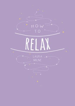 How to Relax - MPHOnline.com