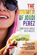 The Summer of Jordi Perez (And the Best Burger in Los Angeles) - MPHOnline.com