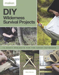 Diy Wilderness Survival Projects - MPHOnline.com