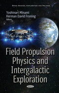 Field Propulsion Physics and Intergalactic Exploration - MPHOnline.com