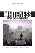 Whiteness at the End of the World - MPHOnline.com