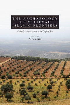 The Archaeology of Medieval Islamic Frontiers - MPHOnline.com