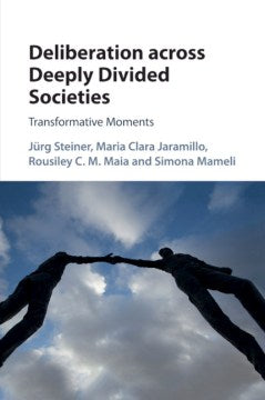 Deliberation Across Deeply Divided Societies - MPHOnline.com