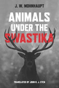 Animals Under the Swastika - MPHOnline.com