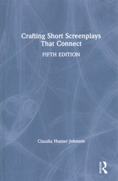 Crafting Short Screenplays That Connect - MPHOnline.com