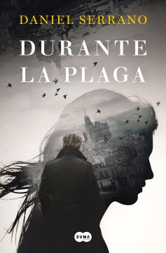 Durante la plaga / During the Plague - MPHOnline.com