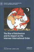 The Rise of Bolshevism and Its Impact on the Interwar International Order - MPHOnline.com