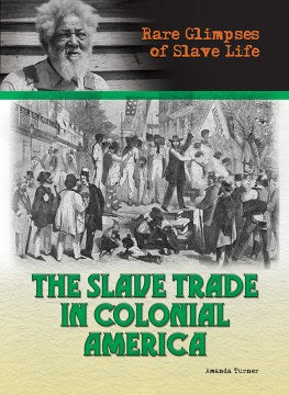 The Slave Trade in Colonial America - MPHOnline.com