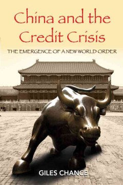 CHINA AND THE CREDIT CRISIS: THE EMERGENCE OF A NEW WORLD OR - MPHOnline.com