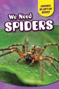 We Need Spiders - MPHOnline.com