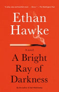 A Bright Ray Of Darkness Hawke, Ethan - MPHOnline.com