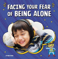 Facing Your Fear of Being Alone - MPHOnline.com