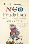 The Coming of Neo-Feudalism - MPHOnline.com