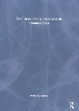 The Developing Brain and Its Connections - MPHOnline.com