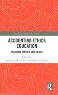 Accounting Ethics Education (Routledge Studies in Accounting) 1st Edition - MPHOnline.com