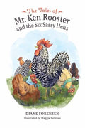 The Tales of Mr. Ken Rooster and the Six Sassy Hens - MPHOnline.com