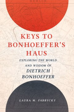 Keys to Bonhoeffer's Haus - MPHOnline.com