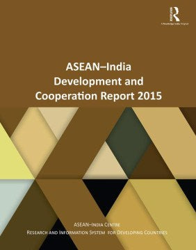 ASEAN-India Development and Cooperation Report 2015 - MPHOnline.com