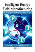 Intelligent Energy Field Manufacturing - MPHOnline.com