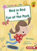 Ned in Bed & Fun at the Park - MPHOnline.com