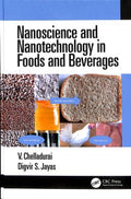 Nanoscience and Nanotechnology in Foods and Beverages - MPHOnline.com