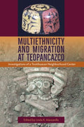 Multiethnicity and Migration at Teopancazco - MPHOnline.com