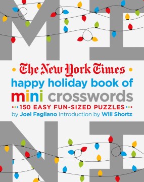 The New York Times Happy Holiday Book of Mini Crosswords - MPHOnline.com