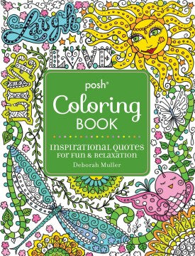 Posh Adult Coloring Book: Inspirational Quotes for Fun & Relaxation - MPHOnline.com